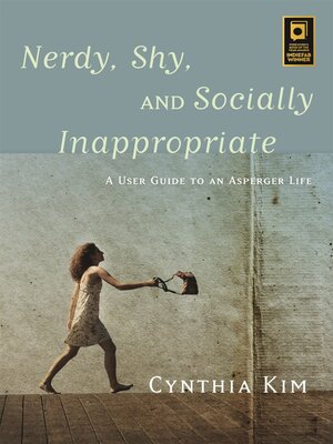 cover image of Nerdy, Shy, and Socially Inappropriate